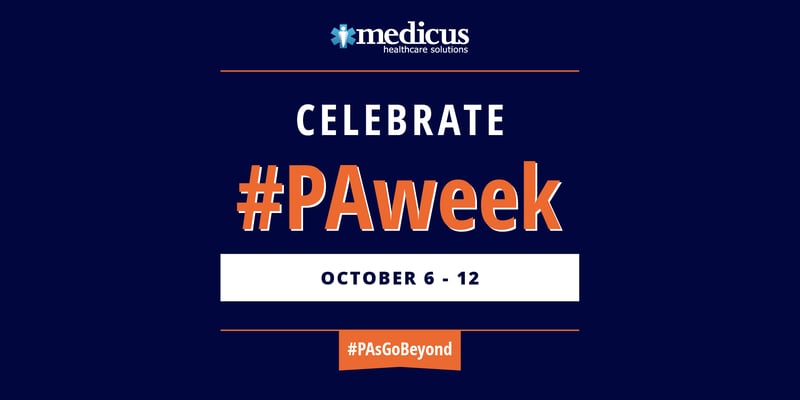 Medicus is celebrating National PA Week October 6-12, 2023! 