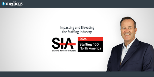 Medicus Healthcare Solutions CEO, Bob Dickey wins SIA Staffing 100 