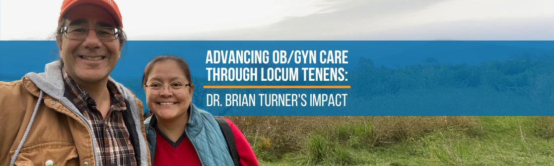 Advancing OB/GYN Care Through Locum Tenens: Dr. Brian Turner's Impact