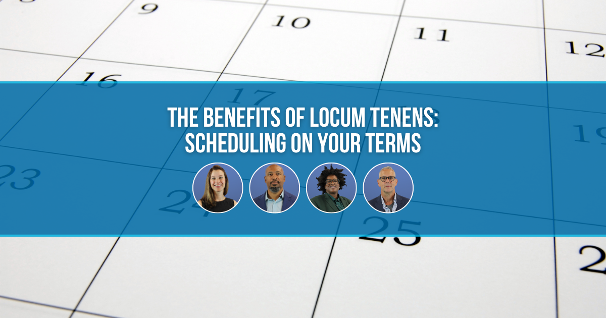 the benefits of locum tenens scheduling flexibility